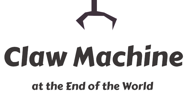 Claw Machine at the End of the World