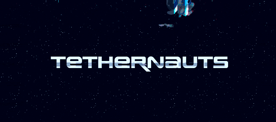 Tethernauts
