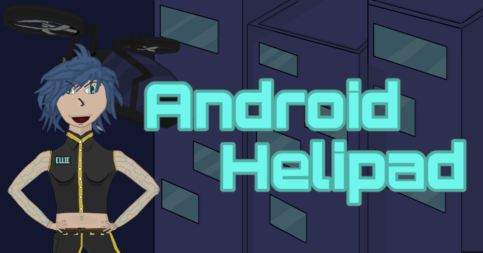 Android Helipad