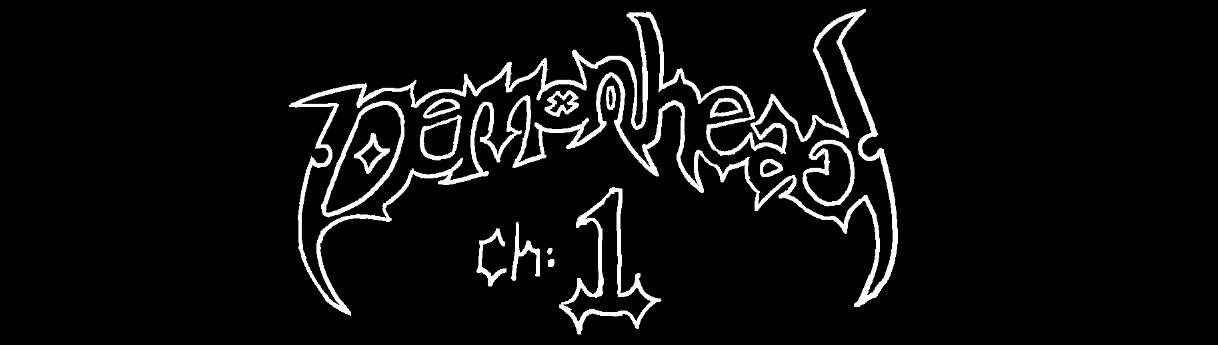DEMONHEAD: CH1