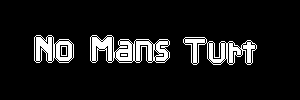 No Man's Turt