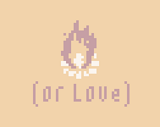 (or Love)