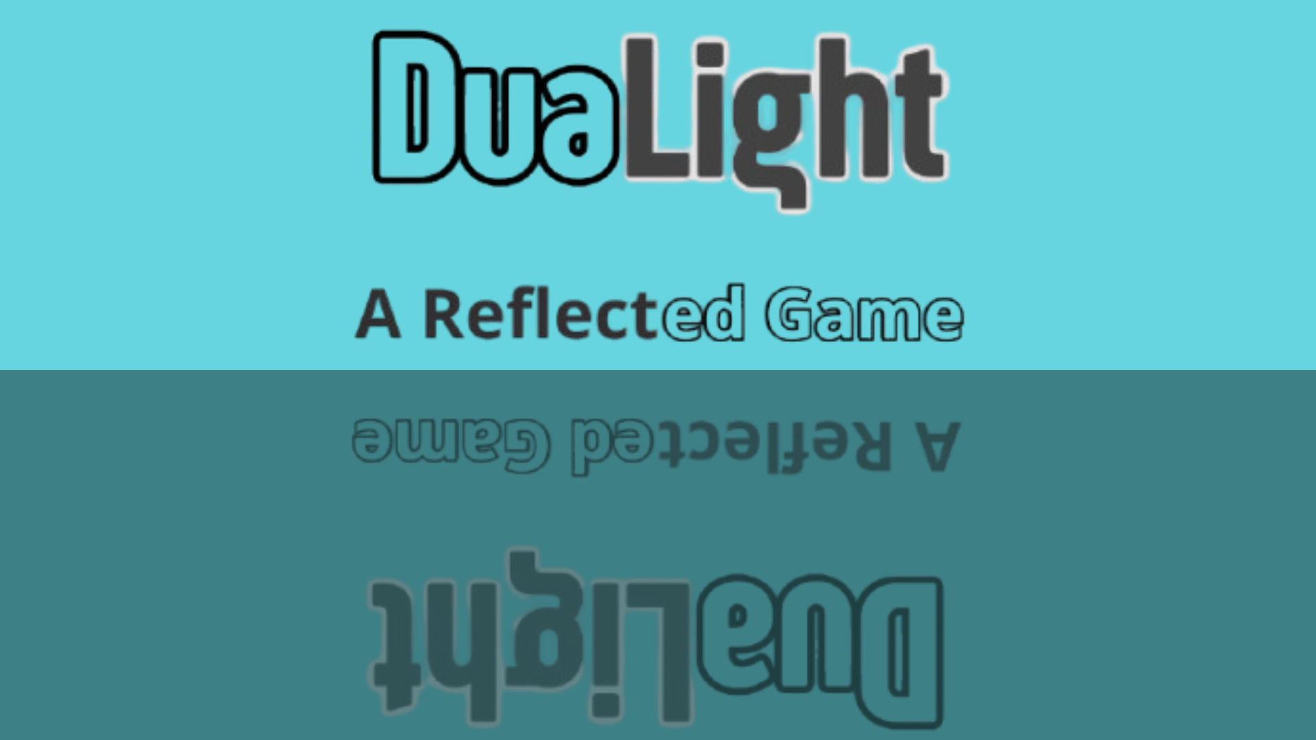 DuaLight - A Reflected Game
