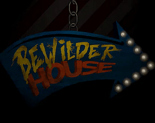 Bewilder House