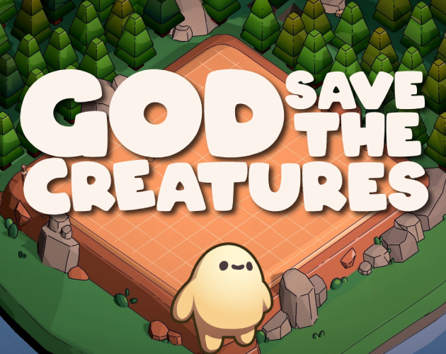 God Save The Creatures!