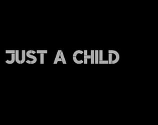 just a child