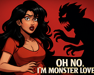 Oh no I'm Monster Love