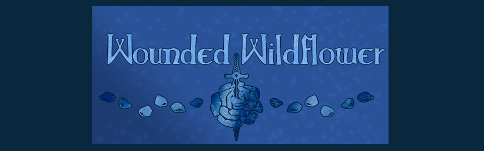 Wounded Wildflower