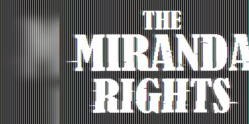Cover image for The Miranda Rights
