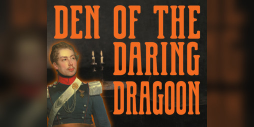 Cover image for Den of the Daring Dragoon