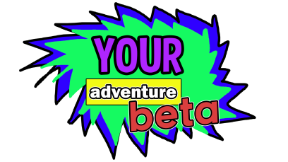 Your Adventure - Beta