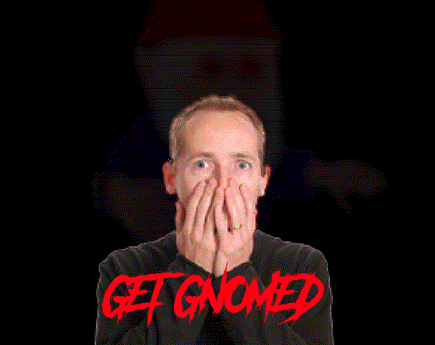 Get Gnomed