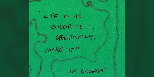Cover image for Life is as Queer as I Make It Zine