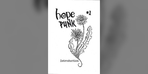 Cover image for Hopepunk #1 a zine - Printable version