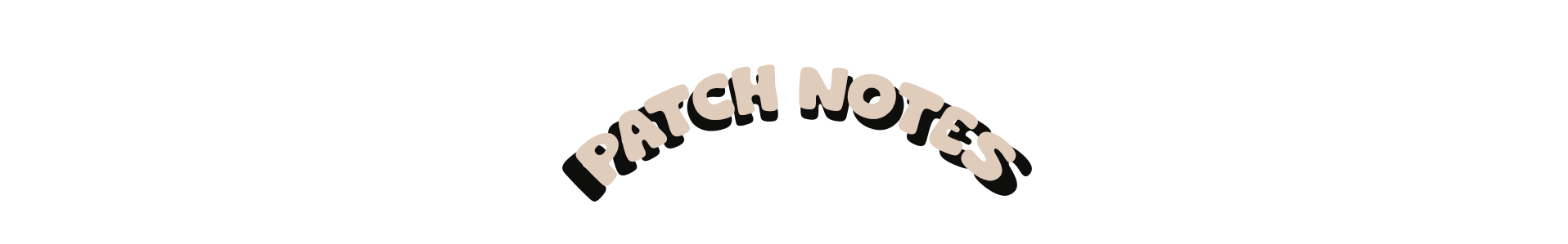 Patch Notes