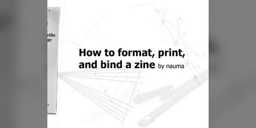 Cover image for How to format, print, and bind a zine
