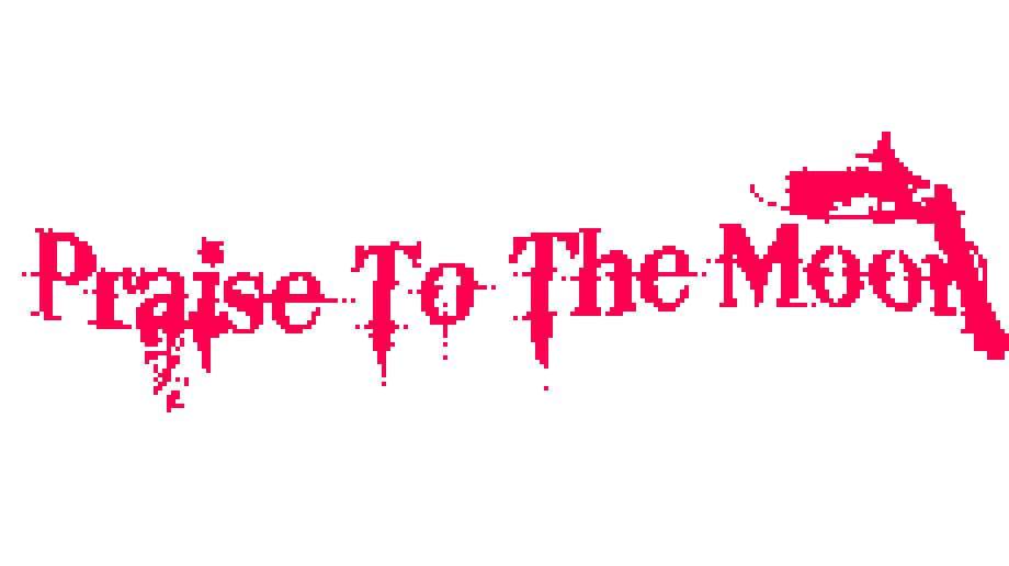 Praise To The Moon - DEMO ( web version!! )