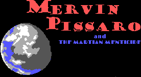 Mervin Pissaro and the Martian Menticide