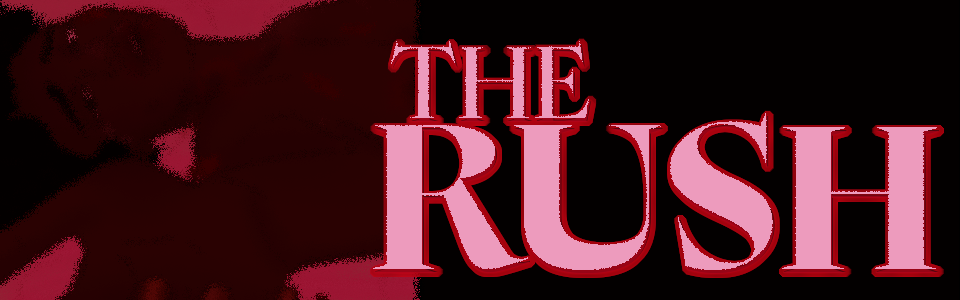The Rush