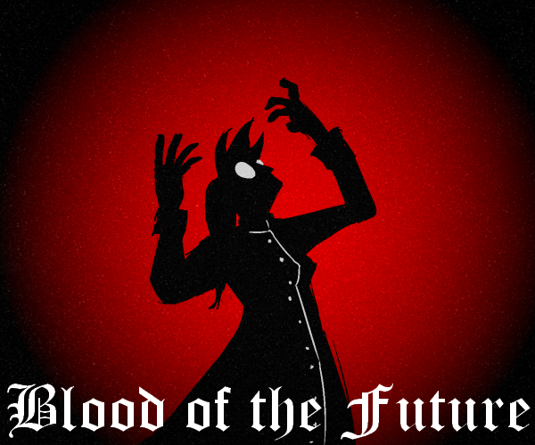Blood of the Future
