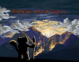 Firehose: Kerana Origins