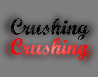 Crushing Crushing   - About gay girls' crushing feelings about crushing on their best friend. 