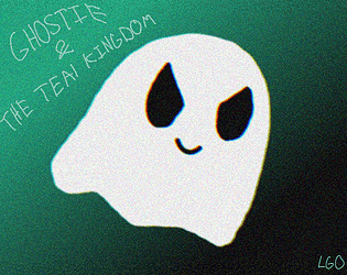 Ghostie and The Teal Kingdom