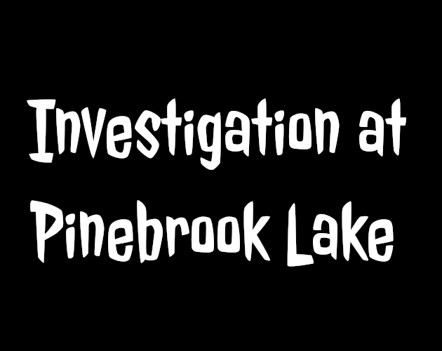 Investigation at Pinebrook Lake