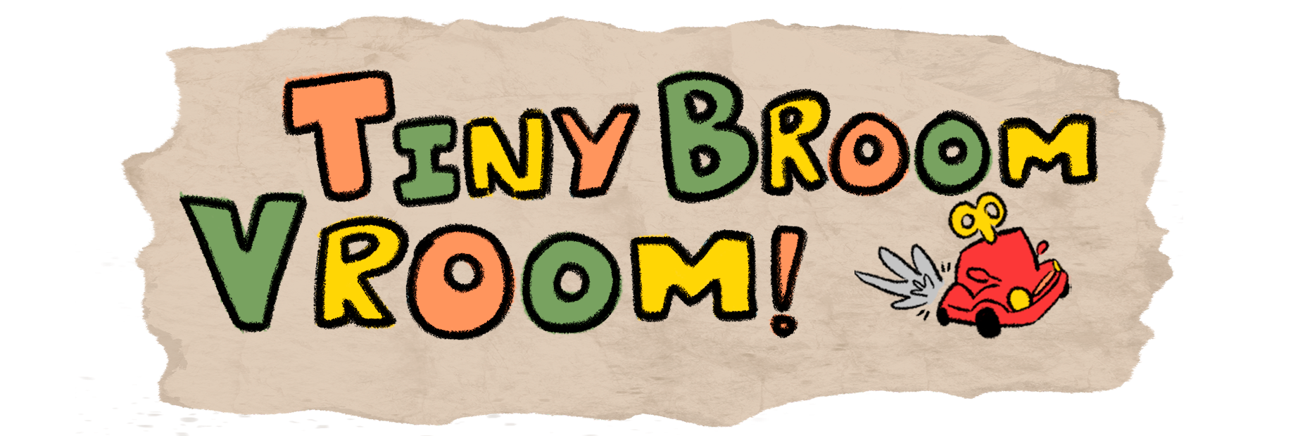 Tiny Broom Vroom!