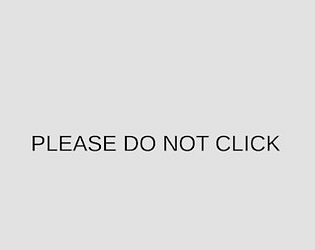 PleaseDoNotClick