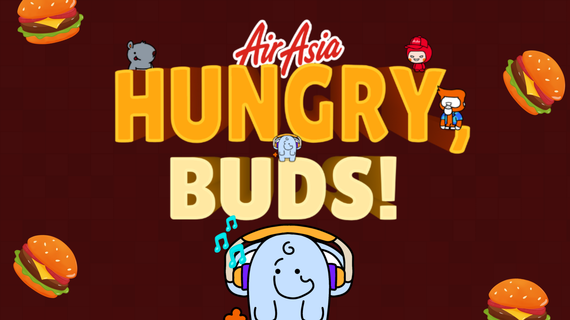 Hungry, Buds!