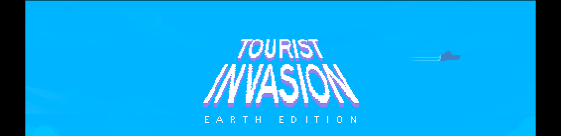 Tourist Invasion: Earth Edition