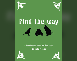 Find The Way   - A Tabletop Game About Getting Along 