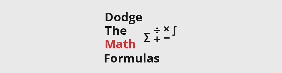 Dodge The Math Formulas