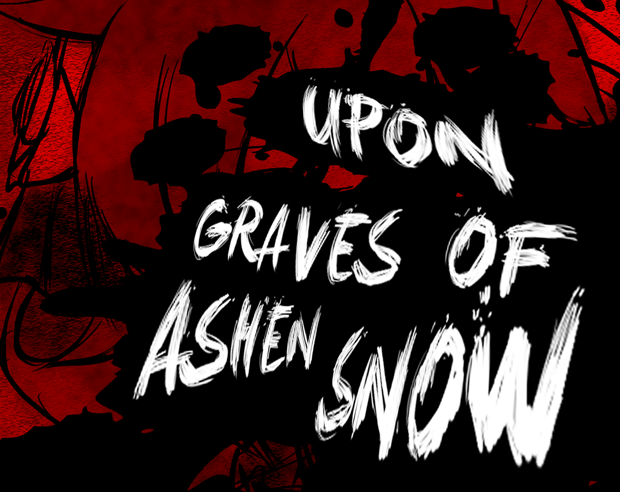 Cover image for Upon Graves of Ashen Snow
