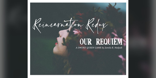 Cover image for REINCARNATION REDUX: Our Requiem