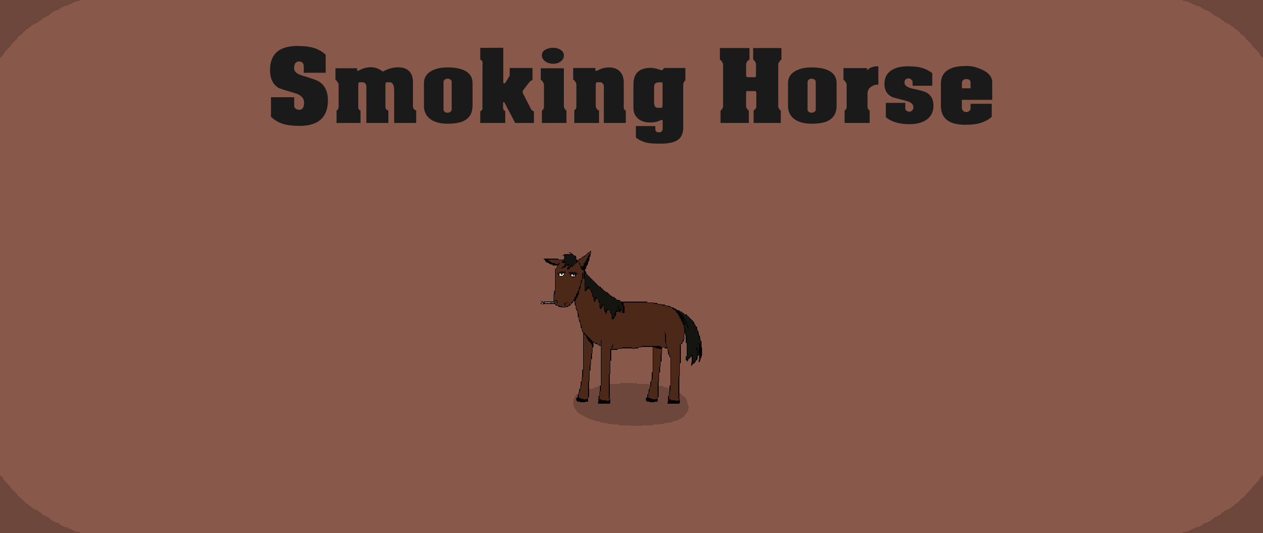 Smoking Horse