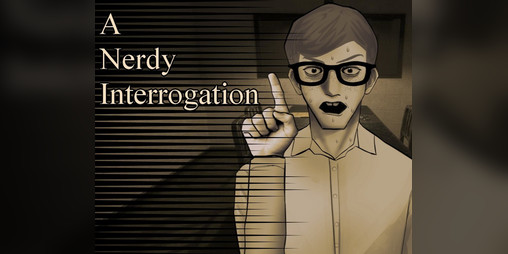 Cover image for A Nerdy Interrogation