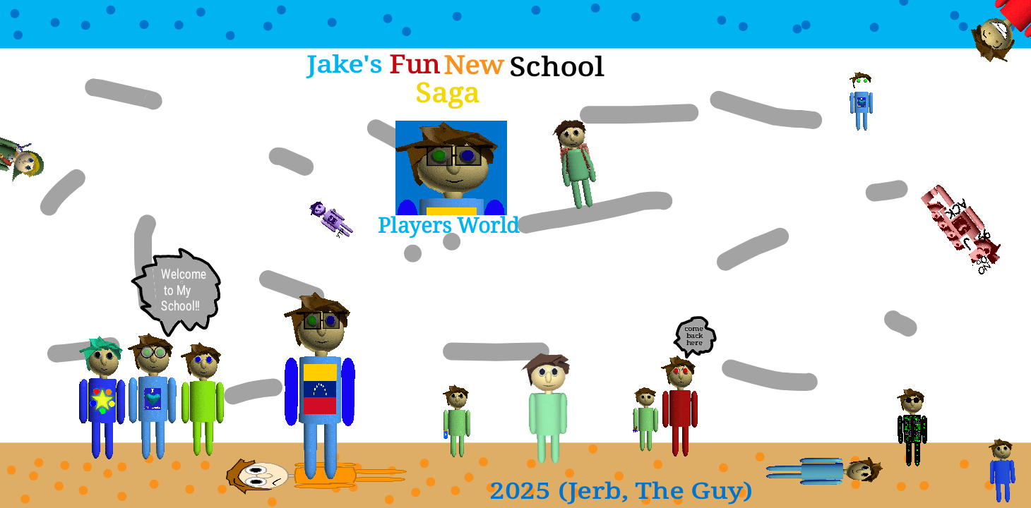 Jake's Fun New School Reworked