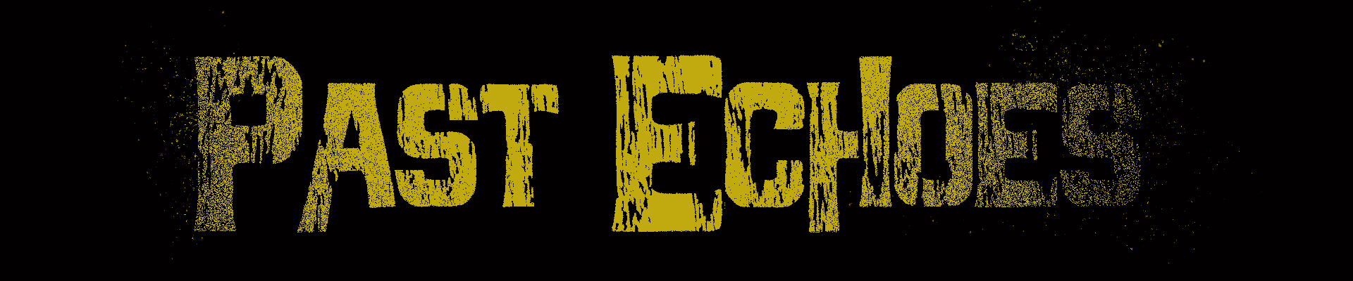 Past Echoes