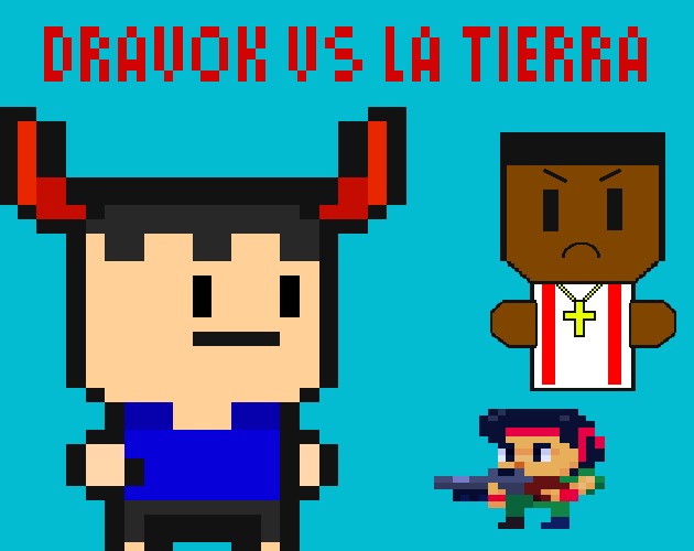 Dravok Vs La Tierra