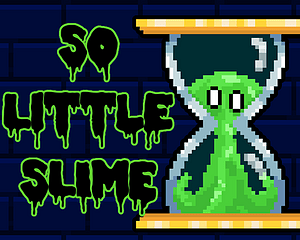 So Little Slime