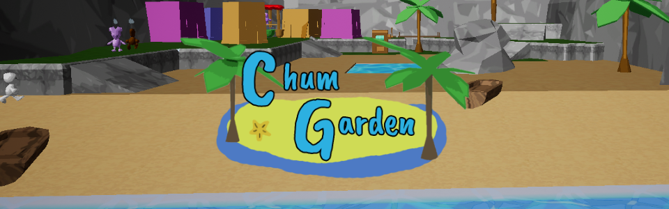 Chum Garden