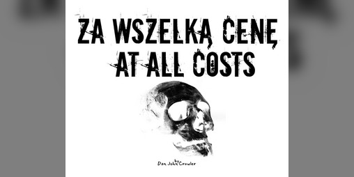 Cover image for Za Wszelką Cenę / At All Costs