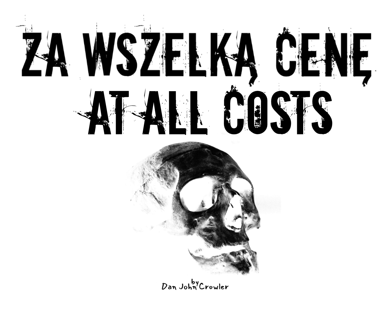 Cover image for Za Wszelką Cenę / At All Costs