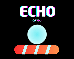 Echo of You