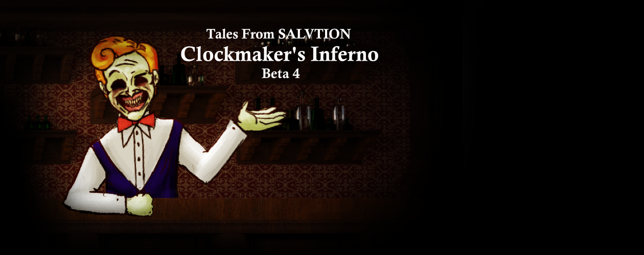 Tales From Salvation: Clockmaker's Inferno Beta 4