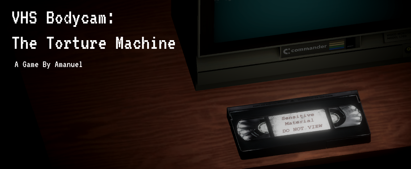 VHS Bodycam: The Torture Machine