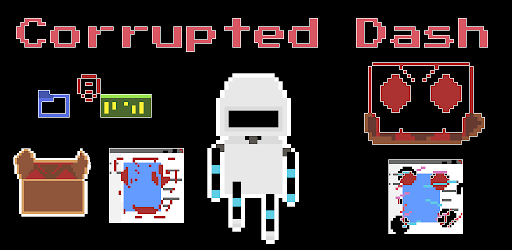 Corrupted Dash