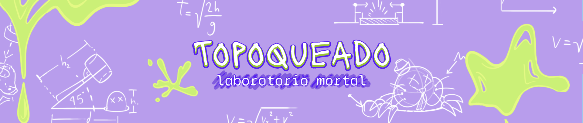 Topoqueado: Laboratorio Mortal